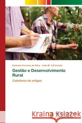 Gestão e Desenvolvimento Rural Ferreira Da Silva, Emerson 9786202184076