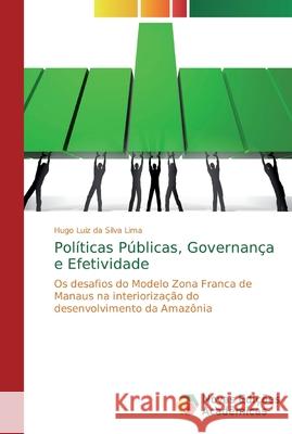Políticas Públicas, Governança e Efetividade Da Silva Lima, Hugo Luiz 9786202188180