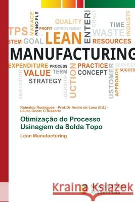Otimização do Processo Usinagem da Solda Topo Rodrigues, Reinaldo 9786202188814 Novas Edicioes Academicas
