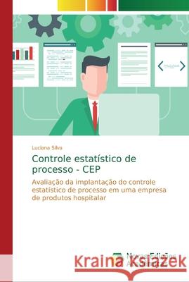 Controle estatístico de processo - CEP Silva, Luciana 9786202189194