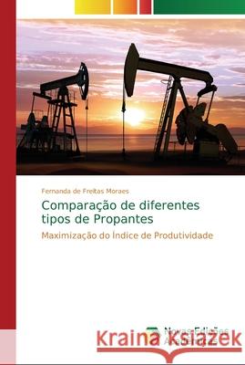 Comparação de diferentes tipos de Propantes de Freitas Moraes, Fernanda 9786202189736 Novas Edicioes Academicas