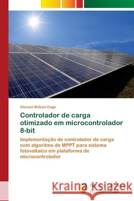 Controlador de carga otimizado em microcontrolador 8-bit Giovani Bolzan Cogo 9786202190268