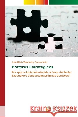 Pretores Estratégicos Gomes Neto, José Mário Wanderley 9786202191111