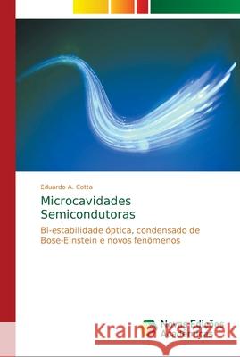 Microcavidades Semicondutoras Cotta, Eduardo A. 9786202193290 Novas Edicioes Academicas