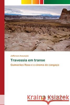 Travessia em transe Assunção, Jefferson 9786202194365