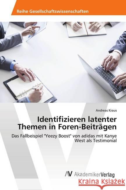 Identifizieren latenter Themen in Foren-Beiträgen : Das Fallbeispiel 