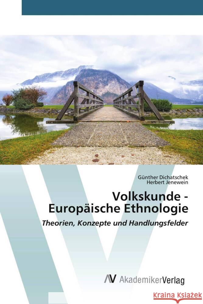 Volkskunde - Europäische Ethnologie Dichatschek, Günther, Jenewein, Herbert 9786202204057 AV Akademikerverlag