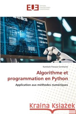 Algorithme et programmation en Python Pawase Gershome, Kambale 9786202204132