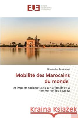 Mobilité des Marocains du monde Bouammali, Noureddine 9786202216661