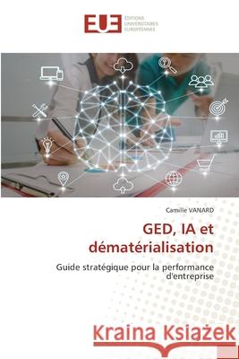 GED, IA et dématérialisation VANARD, Camille 9786202219471