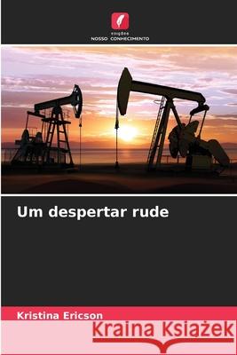 Um despertar rude Ericson, Kristina 9786202225588