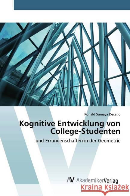 Kognitive Entwicklung von College-Studenten : und Errungenschaften in der Geometrie Decano, RONALD SUMAYA 9786202227704