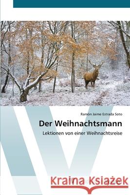 Der Weihnachtsmann Estrada Soto, Ramón Jaime 9786202229357 AV Akademikerverlag