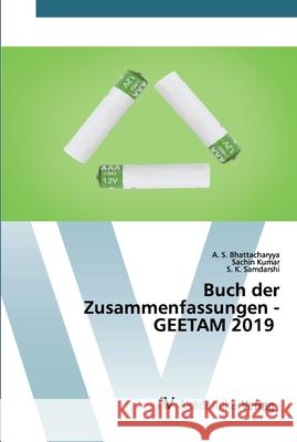 Buch der Zusammenfassungen - GEETAM 2019 A S Bhattacharyya, Sachin Kumar, S K Samdarshi 9786202229630 AV Akademikerverlag