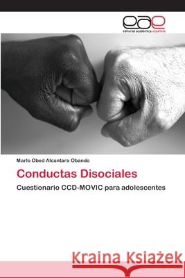 Conductas Disociales Alcantara Obando, Marlo Obed 9786202230780