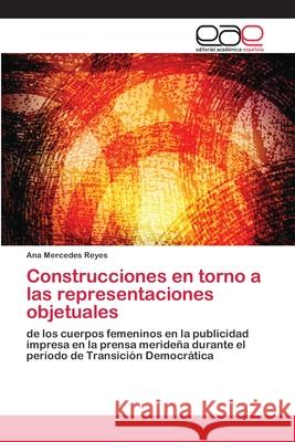 Construcciones en torno a las representaciones objetuales Reyes, Ana Mercedes 9786202233149 Editorial Académica Española