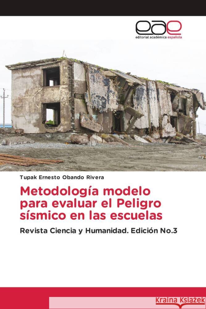 Metodología modelo para evaluar el Peligro sísmico en las escuelas Obando Rivera, Tupak Ernesto 9786202239486