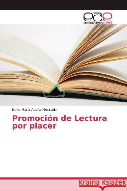 Promoción de Lectura por placer Acuña Moncada, Doris María 9786202240871