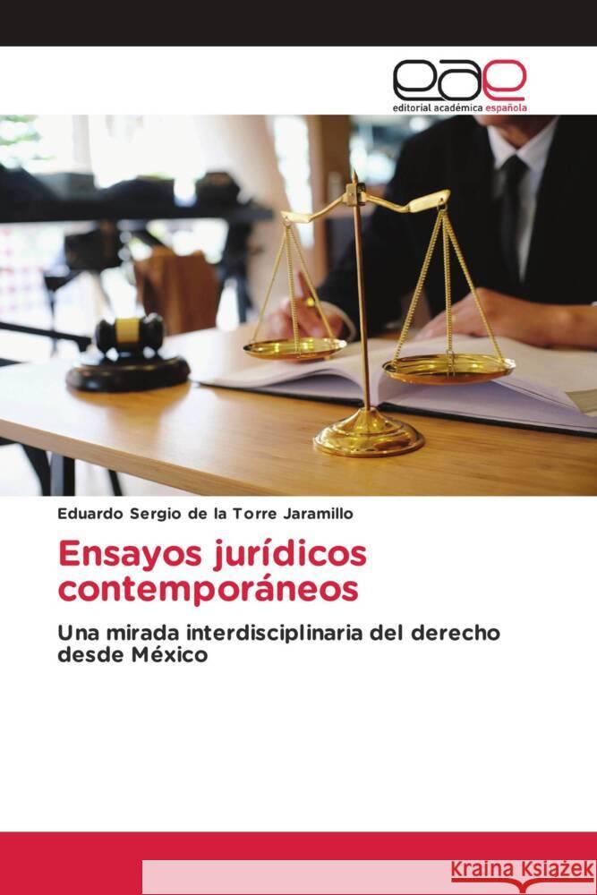 Ensayos jurídicos contemporáneos de la Torre Jaramillo, Eduardo Sergio 9786202241632