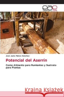 Potencial del Aserrín Mateo Sánchez, José Justo 9786202246828