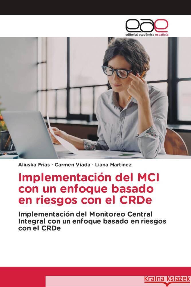 Implementación del MCI con un enfoque basado en riesgos con el CRDe Frias, Aliuska, Viada, Carmen, Martinez, Liana 9786202250535