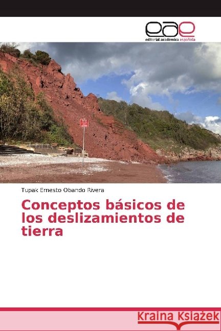 Conceptos básicos de los deslizamientos de tierra Obando Rivera, Tupak Ernesto 9786202250580