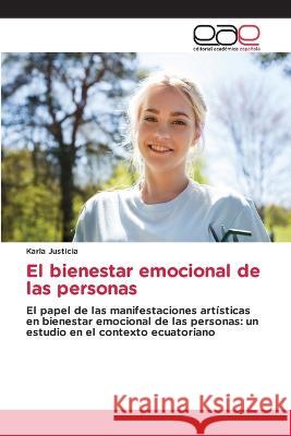 El bienestar emocional de las personas Karla Justicia   9786202250832 Editorial Academica Espanola