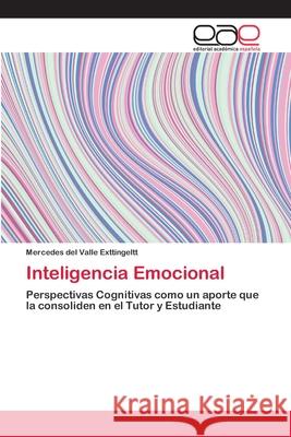 Inteligencia Emocional Exttingeltt, Mercedes del Valle 9786202251051 Editorial Académica Española