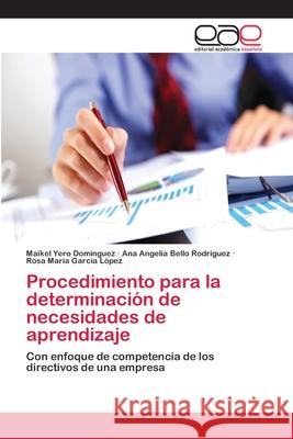 Procedimiento para la determinación de necesidades de aprendizaje Yero Domínguez, Maikel 9786202252447