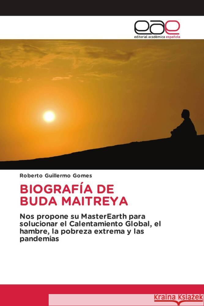 BIOGRAFÍA DE BUDA MAITREYA Gomes, Roberto Guillermo 9786202254434 Editorial Académica Española