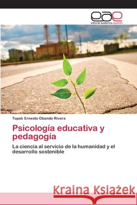 Psicología educativa y pedagogía Obando Rivera, Tupak Ernesto 9786202256070 Editorial Académica Española