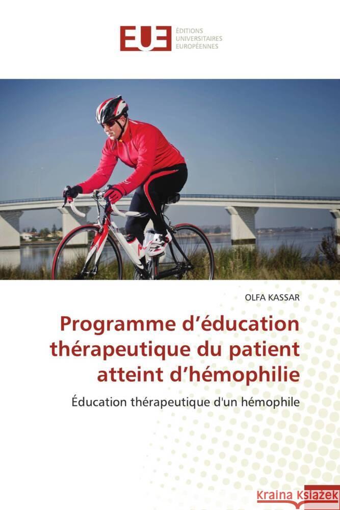 Programme d'éducation thérapeutique du patient atteint d'hémophilie KASSAR, OLFA 9786202262361