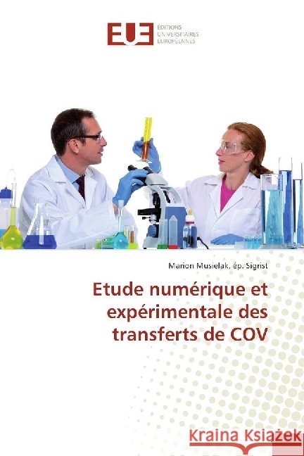 Etude numérique et expérimentale des transferts de COV Musielak, ép. Sigrist, Marion 9786202263832