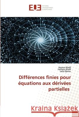 Différences finies pour équations aux dérivées partielles Khelil, Naceur 9786202266093