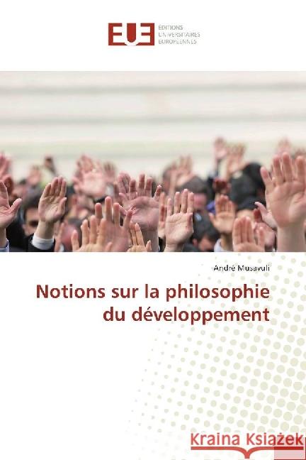 Notions sur la philosophie du développement Musavuli, André 9786202268042