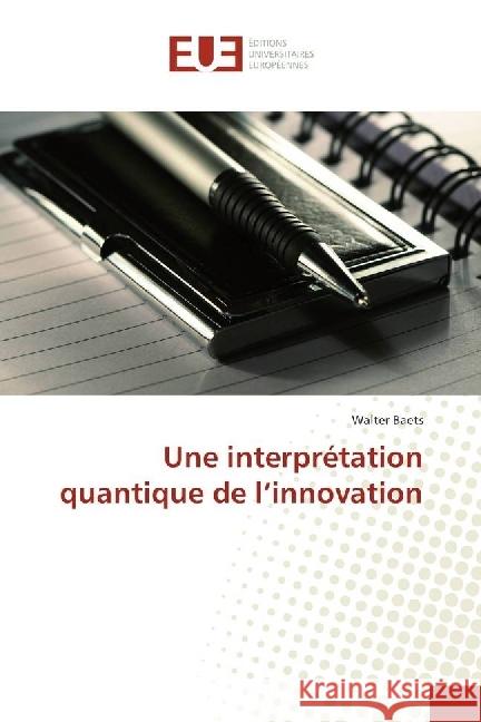 Une interprétation quantique de l'innovation Baets, Walter 9786202268479