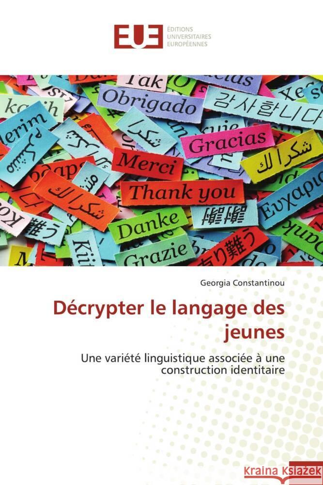 Décrypter le langage des jeunes Constantinou, Georgia 9786202268769