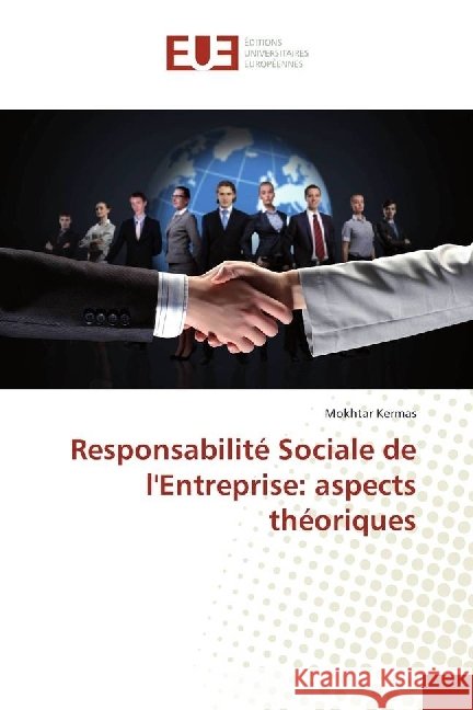 Responsabilité Sociale de l'Entreprise: aspects théoriques Kermas, Mokhtar 9786202272261