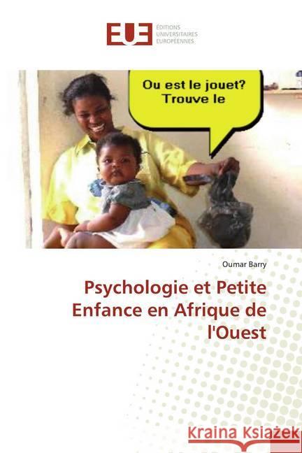 Psychologie et Petite Enfance en Afrique de l'Ouest Barry, Oumar 9786202273213