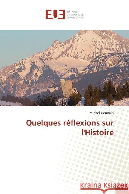 Quelques réflexions sur l'Histoire Germain, Michel 9786202273473