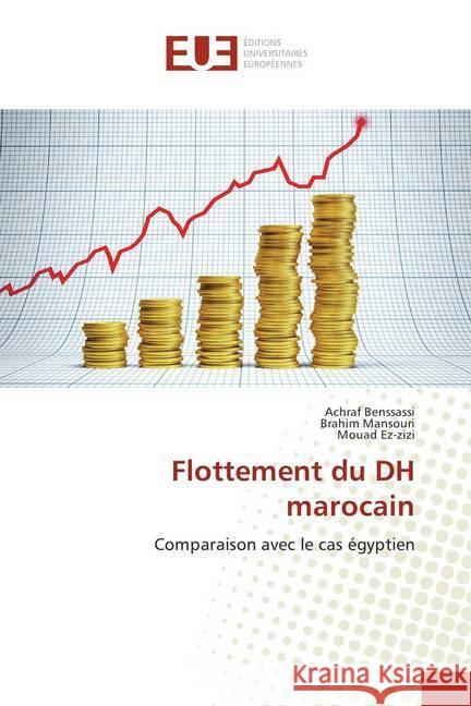 Flottement du DH marocain : Comparaison avec le cas égyptien Benssassi, Achraf; Mansouri, Brahim; Ez-zizi, Mouad 9786202275187