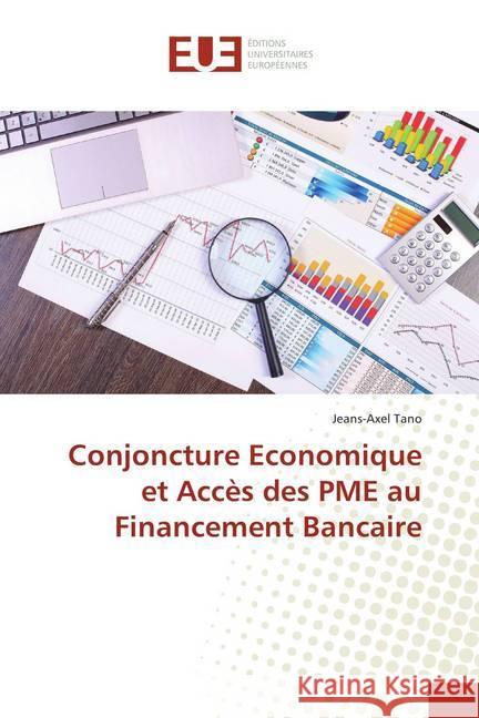 Conjoncture Economique et Accès des PME au Financement Bancaire Tano, Jeans-Axel 9786202278850