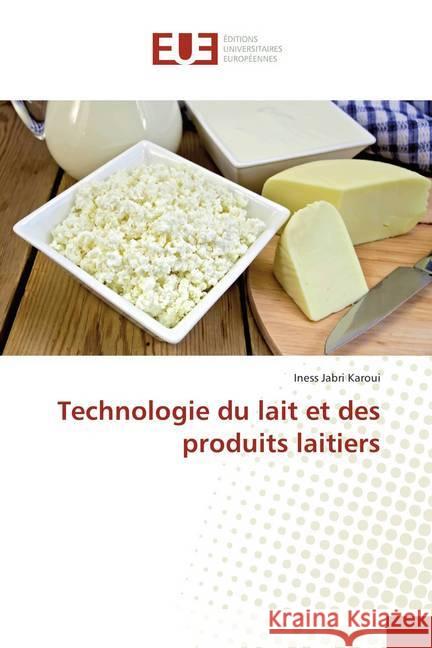 Technologie du lait et des produits laitiers Jabri Karoui, Iness 9786202282024