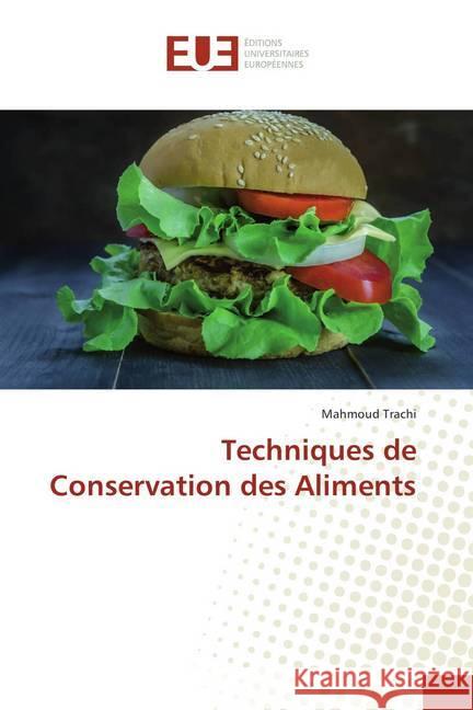 Techniques de Conservation des Aliments Trachi, Mahmoud 9786202282413