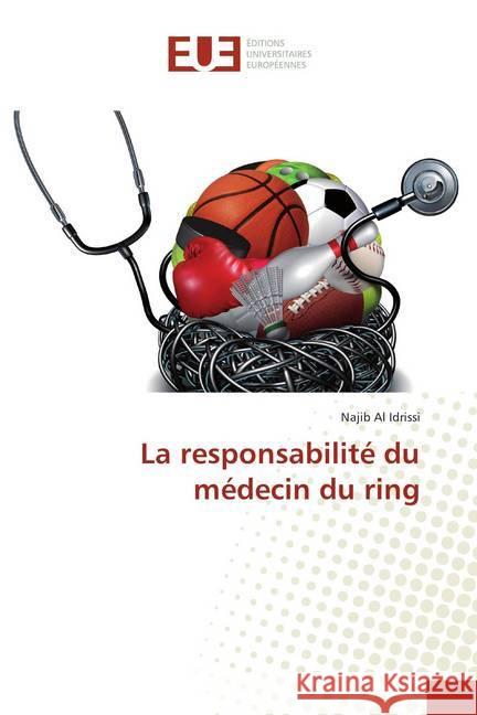 La responsabilité du médecin du ring Al Idrissi, Najib 9786202283410