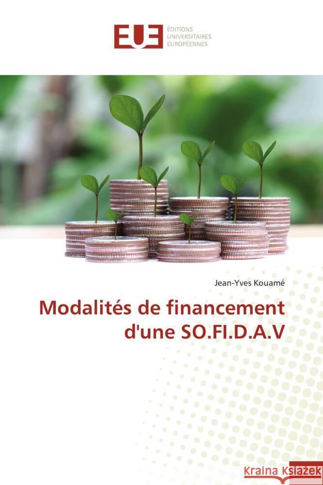 Modalités de financement d'une SO.FI.D.A.V Kouamé, Jean-Yves 9786202284479