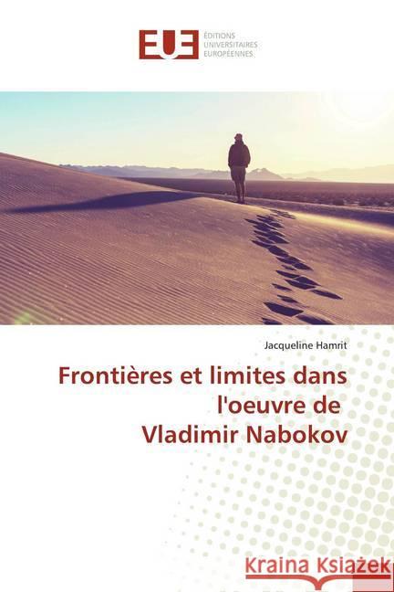 Frontières et limites dans l'oeuvre de Vladimir Nabokov Hamrit, Jacqueline 9786202286800 Éditions universitaires européennes