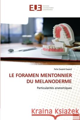 Le Foramen Mentonnier Du Melanoderme Ewan 9786202289023