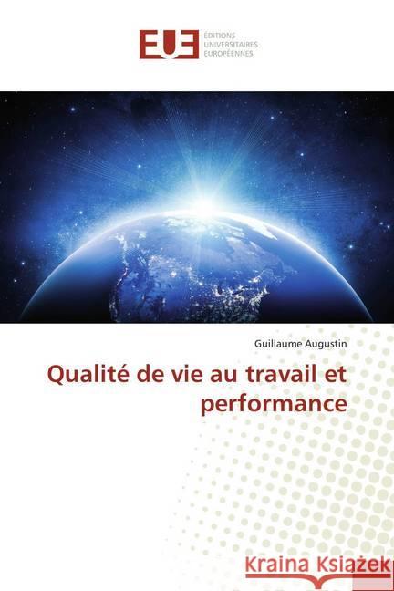 Qualité de vie au travail et performance Augustin, Guillaume 9786202289528