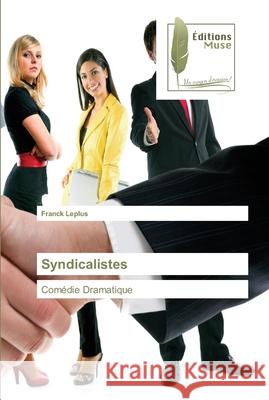 Syndicalistes Leplus, Franck 9786202292337